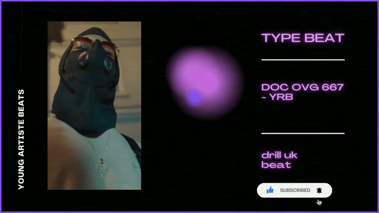 [FREE] DOC OVG 667 - YRB TYPE BEAT DRILL UK INSTRUMENTALE 2021 YOUNG ARTISTE BEATS