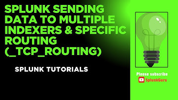 Splunk Sending Data To Multiple Indexers & Specific Routing (_TCP_ROUTING)