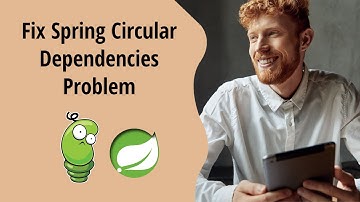 Fix Spring Boot Circular Dependencies Problem