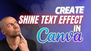 How to Create Shine Text Effect Animation in Canva | Animated Shine Effect screenshot 4