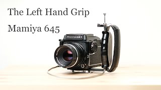 The Good Old Left Hand Grip for Mamiya 645 1000s