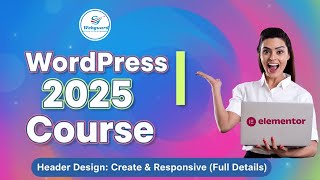 Class 3 | Elementor Header Design &amp; Responsive Tutorial | WordPress Website Step by Step || Webguard