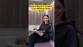 Cemre Baysel Ve Sevgilisi Cem Bölükbaşı Akıma Katıldı