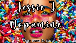 Jessie J - Dopamine // Lyrics Español