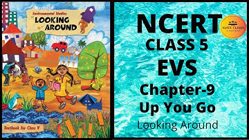 Class 5 EVS chapter 9: Up You Go | NCERT | Bachhendri Pal | Manis classes
