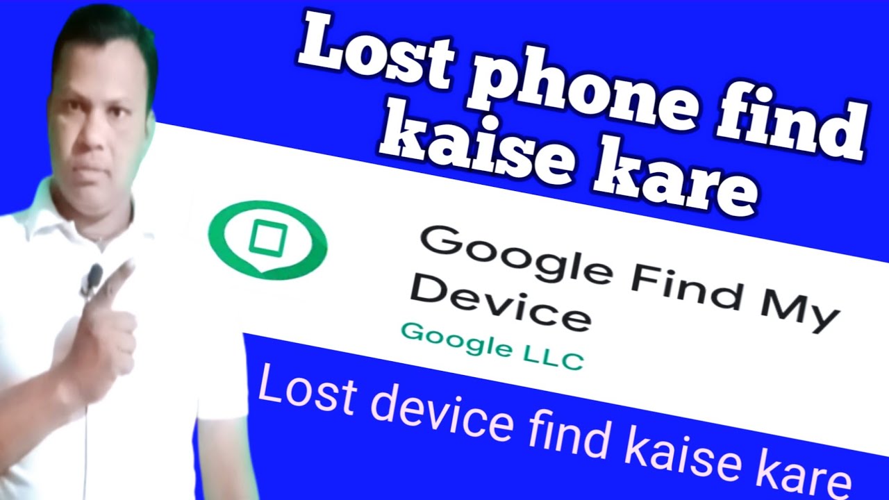 Lost Phone Find Kaise Kare Lost Device Find Kaise Kare how To Find My lost-phone-find-kaise-kare-lost-device-find-kaise-kare-how-to-find-my