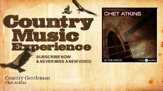 Video thumbnail of "Chet Atkins - Country Gentleman - Country Music Experience"