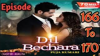 Dil Bechara Episode- 166 To 170 | Kuku Fm New Love Story | Romantic Audiobook🥰...