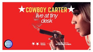 BEYONCÉ - COWBOY CARTER (LIVE AT TINY DESK)