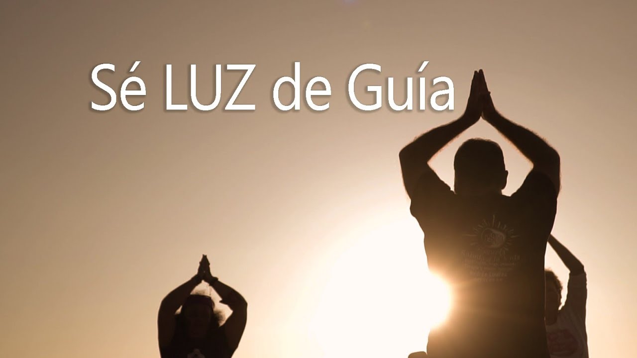 Sé LUZ de Guía. Vive el Cielo en Ti. Video Espiritual para Reflexionar ...