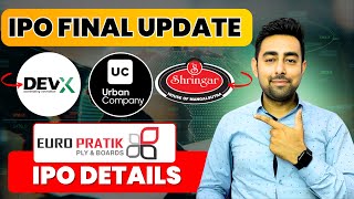 IPO Final Update | Urban IPO | Shringar IPO | DevX IPO |  Euro Pratik IPO Details | Jayesh Khatri