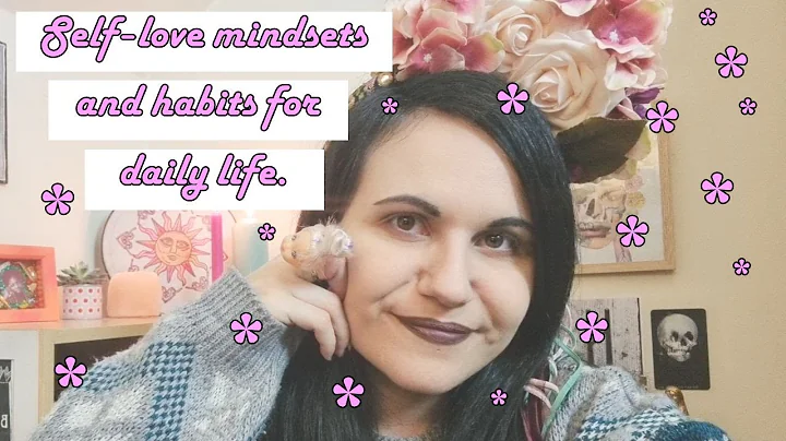 Practice DAILY SELF-LOVE with These POWERFUL Habit...