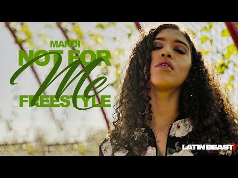 Mandi - Not For Me (Freestyle)