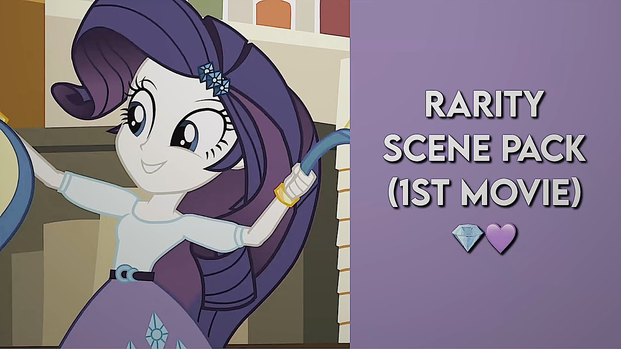 Mlp Rarity Scenes RARITY SCENEPACK ★´ˎ˗ mlp equestria girls (1st movie) | 1080p - YouTube