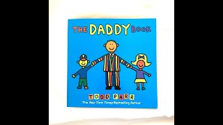 The Daddy Book by Todd Parr READ ALOUD ~RING AROUND RONINA~