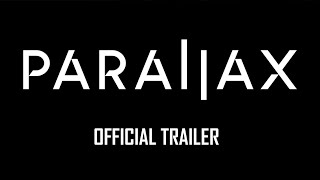 Watch Parallax Trailer