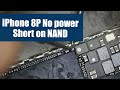 iPhone 8P does not power on Continued - Short on 3v Nand
