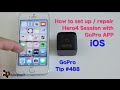 How To Set Up / Repair Hero4 Session With GoPro App IOS - GoPro Tip #488