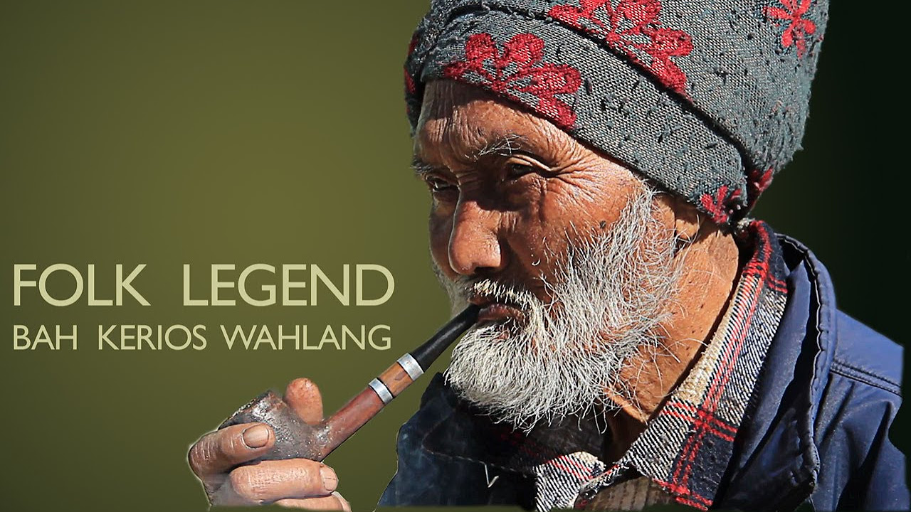 Folk Music of India   Meghalaya Bah Kerios Wahlang