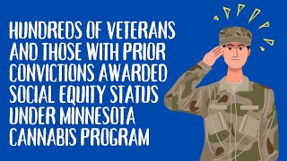 Hundreds of veterans awarded social equity status under Minnesota cannabis program screenshot 5