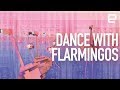 Dancing with virtual flamingos in augmented reality