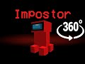 If Creeper was the Impostor 🚀 Among Us Minecraft 360°