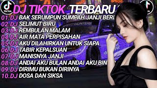 DJ TIKTOK TERBARU 2026 SLOW BASS 🎵DJ BAK SERUMPUN SUMPAH JANJI BERDUA🎵 DJ SELIMUT BIRU🎵
