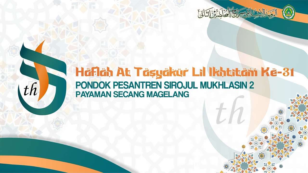 🔴 Haflah Attasyakur Lil Ihtitam Ponpes Sirojul Mukhlasin 2 Yajri