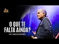 Culto Voz da Verdade  "O Que Te Falta Ainda?"  Pr. Carlos A. Moyses