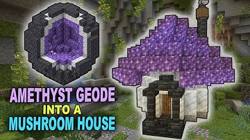Cave Starter House - Turning an Amethyst Geode into a Mushroom House - Building Tutorial
