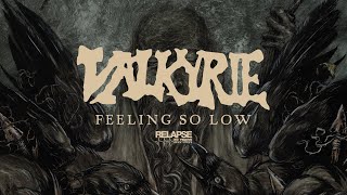 VALKYRIE - Feeling so Low (Official Audio)