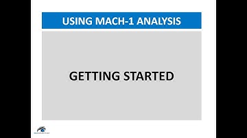 Mach-1 Analysis User Manual - Part 1 - Getting Started