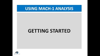Mach-1 Analysis User Manual - Part 1 - Getting Started