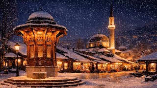 Sarajevo Old Town Relaxation | Relax with Bosnian Sevdah Music & Traditional Ambiance | Baščaršija
