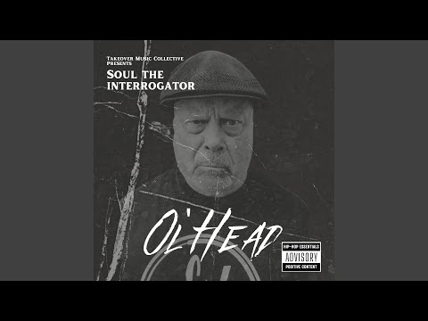 "Ol' Head" album by Soul The Interrogator featuring TakeOver Music Collective