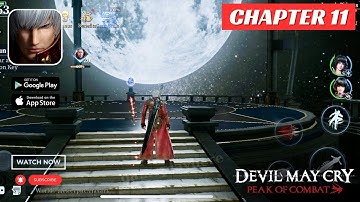 Devil May Cry: Peak of Combat - Chapter 11 Gameplay (Android,iOS) | DMC Mobile Game