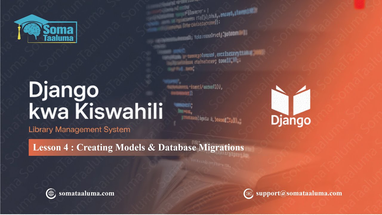 Lesson 4: Creating Models & Database Migrations - Django kwa kiswahili ...