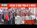 Envivo  losperiodistas  intelectuales voten prian  13 das para votar