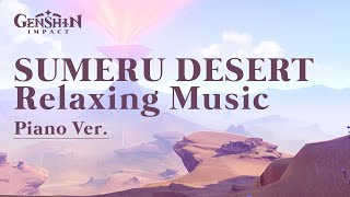 Sumeru Desert - Genshin Impact Version 3.1 / Piano Ver.