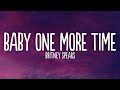 Britney Spears - Baby One More Time (Lyrics) | Hit me baby one more time