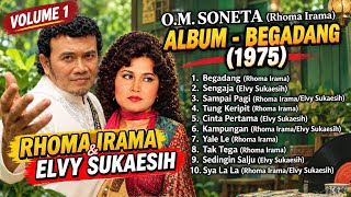 Download lagu Rhoma Irama & Elvy Sukaesih – Album Begadang (1975) | Soneta Vol. 1 | Dangdut Lawas Nostalgia