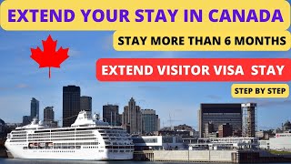 HOW TO EXTEND YOUR STAY AS A VISITOR IN CANADA 2024 |  VISITOR VISA EXTENSION IN CANADA​