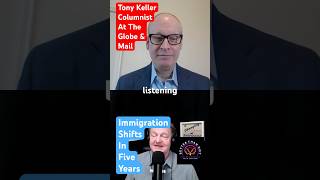 Famous Immigration Shifts in 5 Yrs w/Tony Keller of The Globe & Mail - Ep132 of Better Than Not. Subscribe Wealth