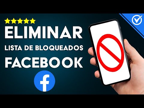 ¿Cómo Eliminar Toda tu Lista de Bloqueados en Facebook?