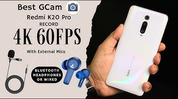 Best GCam For Redmi K20 Pro 💯 Shoot 4K 60fps with Manual Color Temp Control! [June 2025]