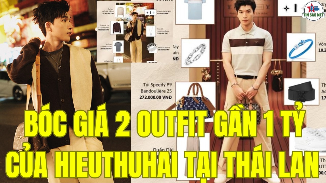 BÓC GIÁ  2 OUTFIT GẦN 1 TỶ CỦA HIEUTHUHAI TẠI THÁI LAN | người nổi tiếng