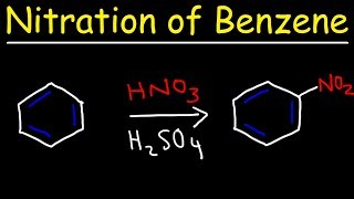 Nitration of Benzene Mechanism - Electrophilic Aromatic Substitution Reactions