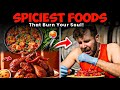 World’s Hottest Foods – Only the Brave Can Try Them