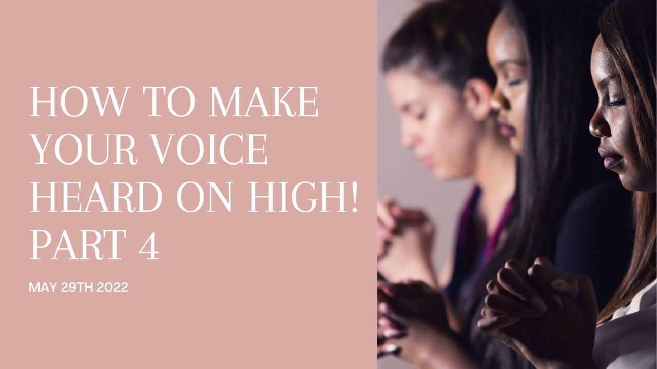 How to Make Your Voice Heard on High: Part 4 - YouTube