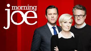 Morning Joe 6/11/26 FULL END HD - MS NOW Live, MSNBC News Trump June 11, 2026